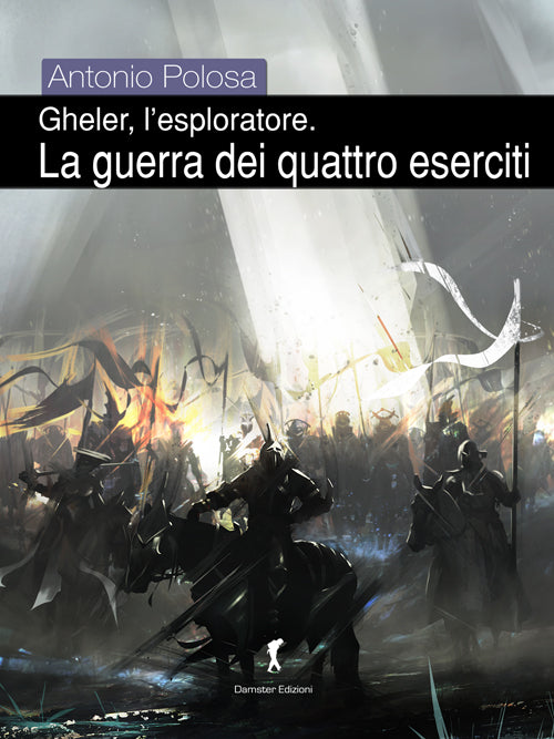 GHELER L'ESPLORATORE - III LA GUERRA DEI 4 ESERCITI